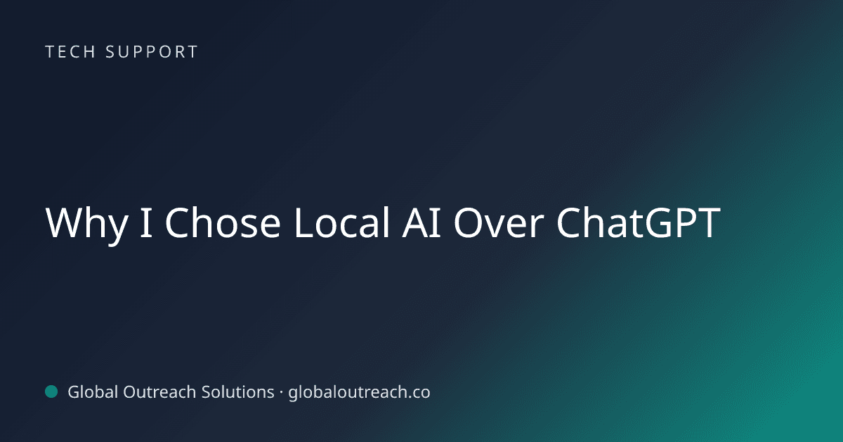 Related article cover image: "Why I Chose Local AI Over ChatGPT" (Tech Support)