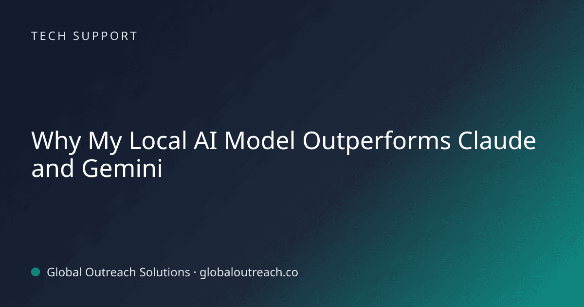Blog article cover image: "Why My Local AI Model Outperforms Claude and Gemini" in Tech Support