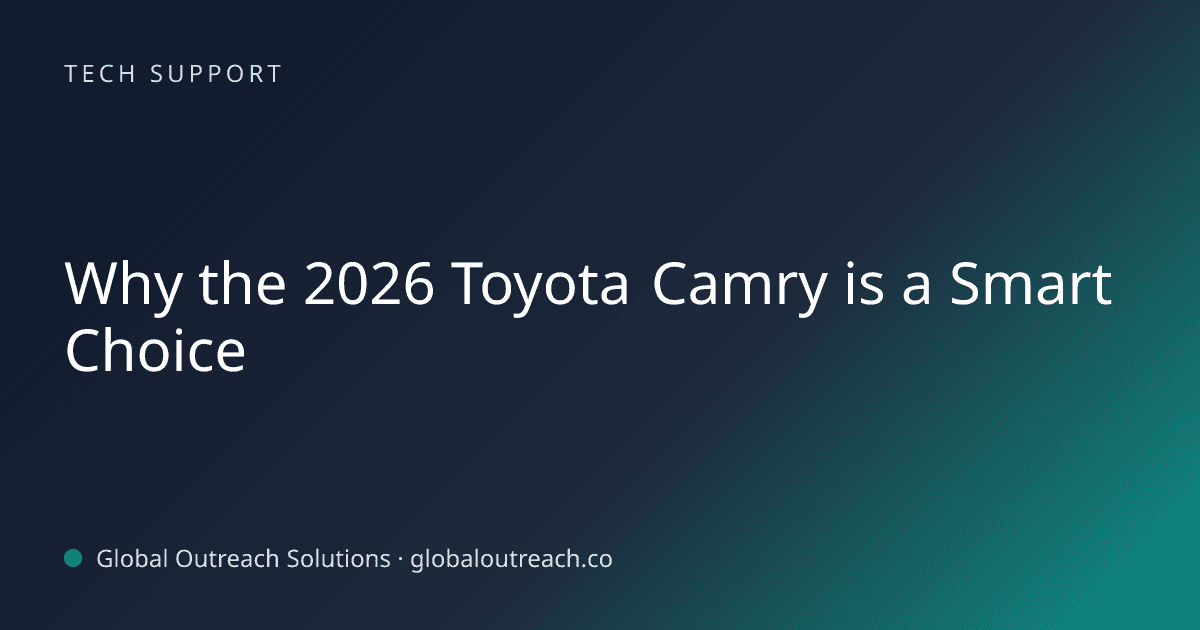 Blog article cover image: "Why the 2026 Toyota Camry is a Smart Choice" in Tech Support