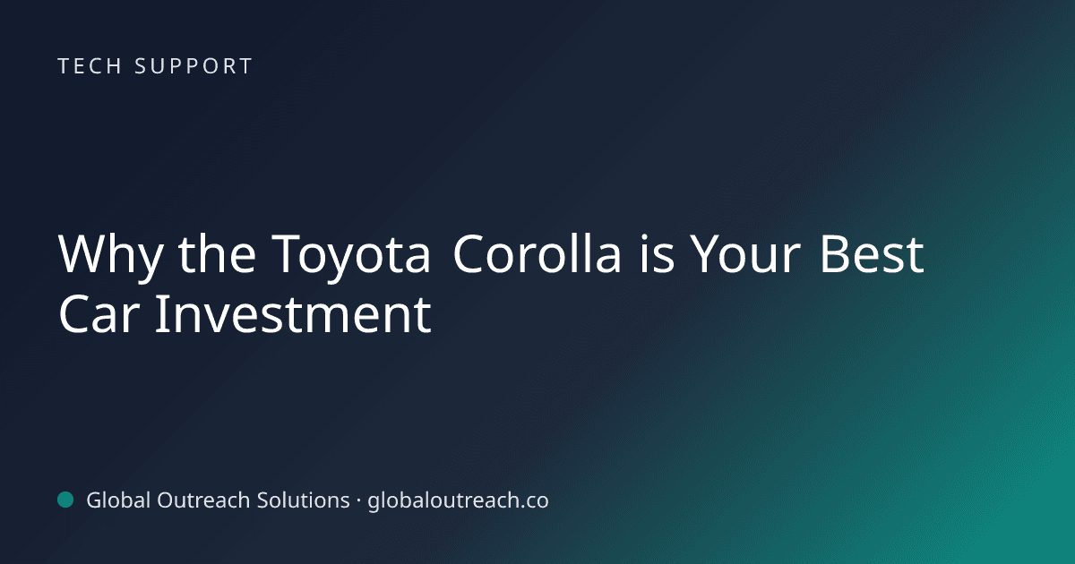 Blog article cover image: "Why the Toyota Corolla is Your Best Car Investment" in Tech Support
