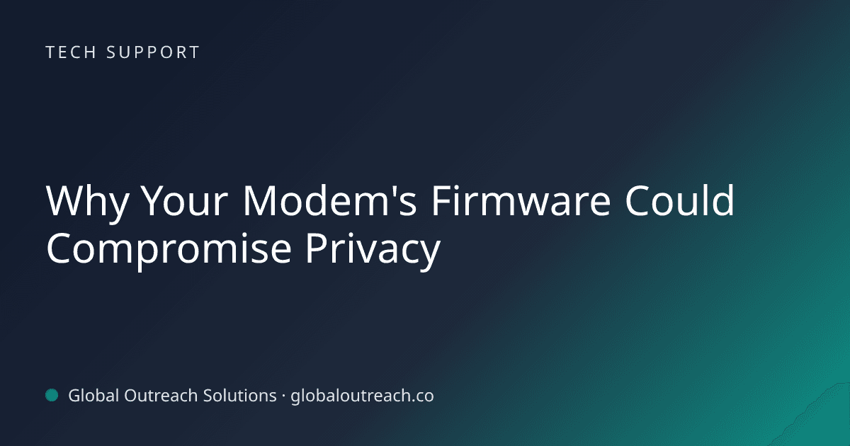 Related article cover image: "Why Your Modem's Firmware Could Compromise Privacy" (Tech Support)
