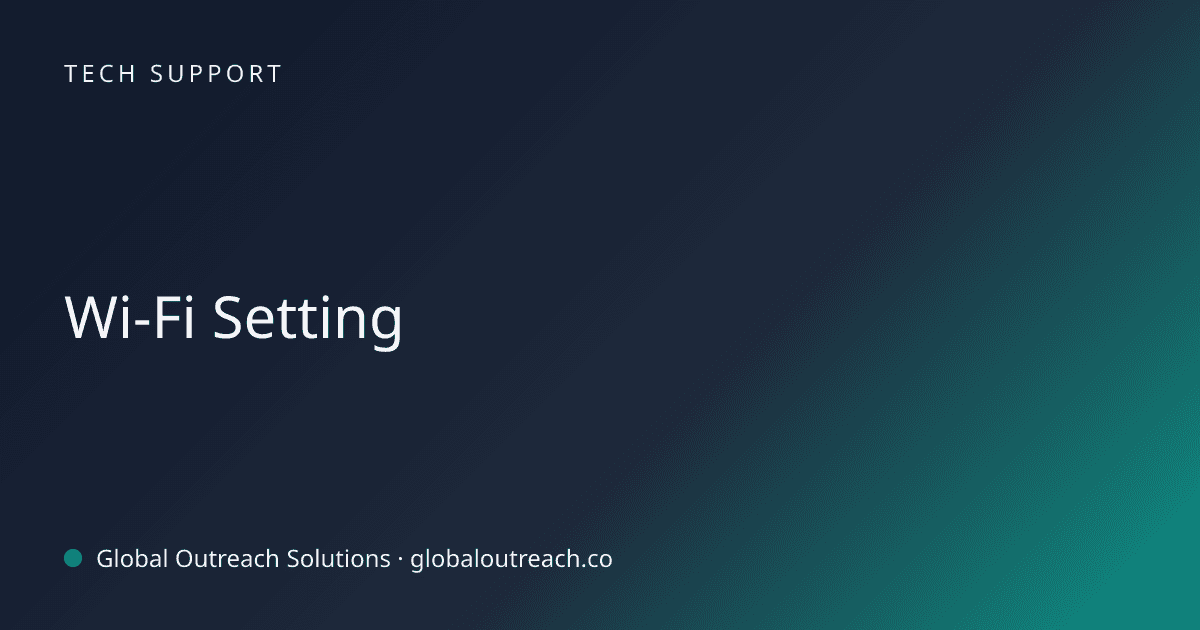 Blog article cover image: "Wi-Fi Setting" in Tech Support
