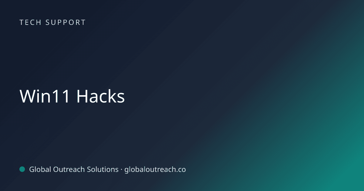 Blog article cover image: "Win11 Hacks" in Tech Support