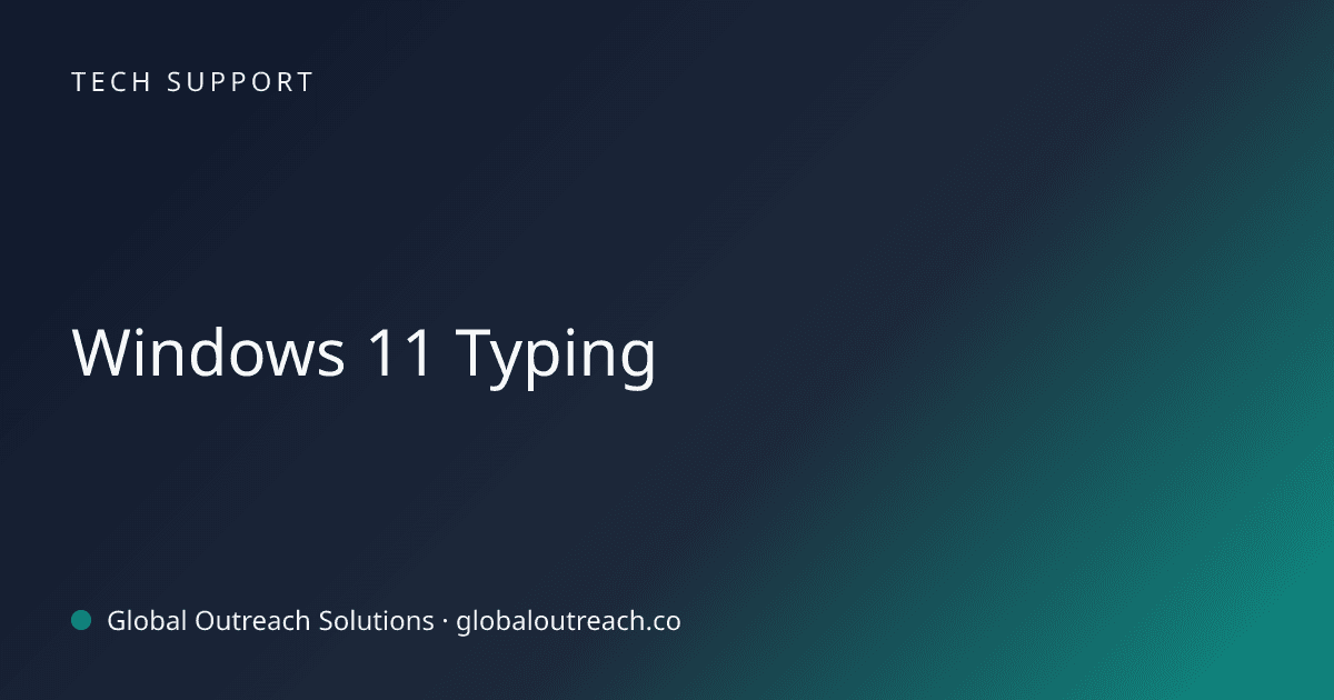 Blog article cover image: "Windows 11 Typing" in Tech Support
