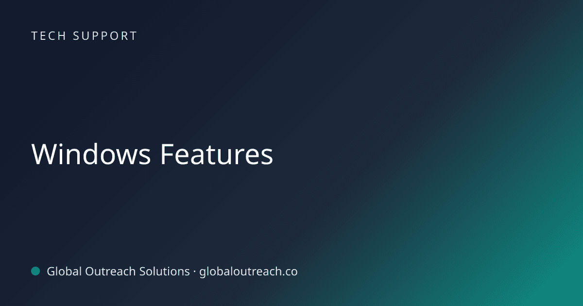 Illustrated cover image for the Tech Support article "Windows Features" on Global Outreach Solutions blog