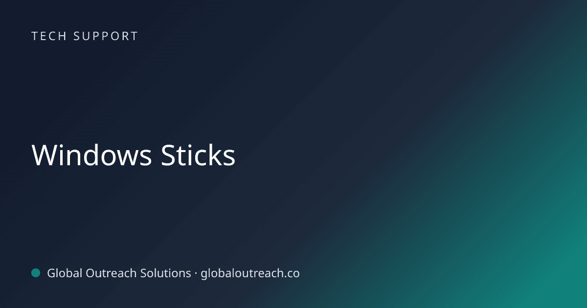 Blog article cover image: "Windows Sticks" in Tech Support