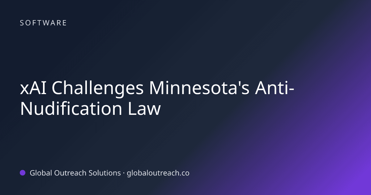 Related article cover image: "xAI Challenges Minnesota's Anti-Nudification Law" (Software)