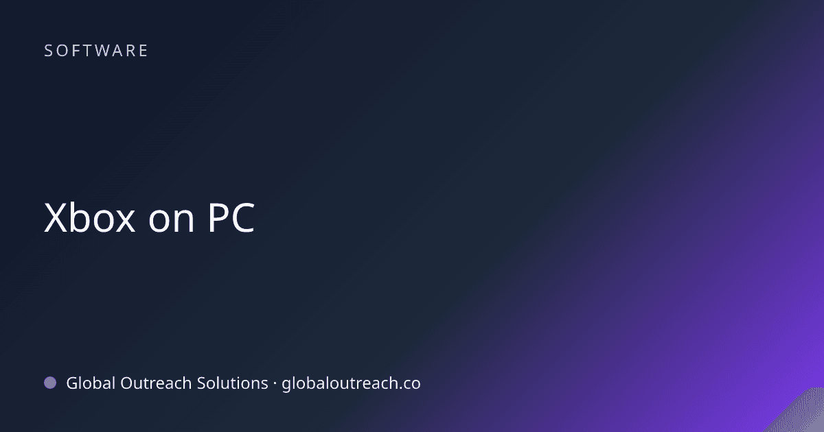 Related article cover image: "Xbox on PC" (Software)