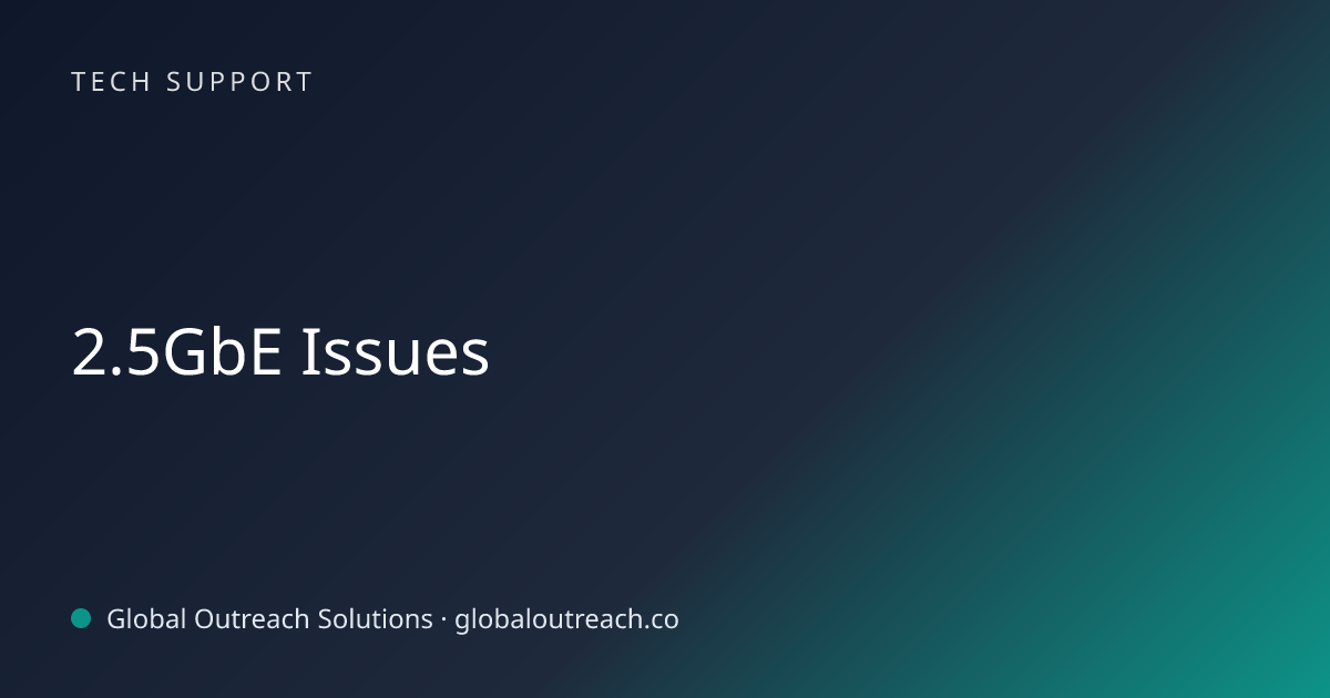 Related article cover image: "2.5GbE Issues" (Tech Support)