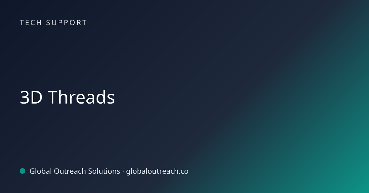 Related article cover image: "3D Threads" (Tech Support)