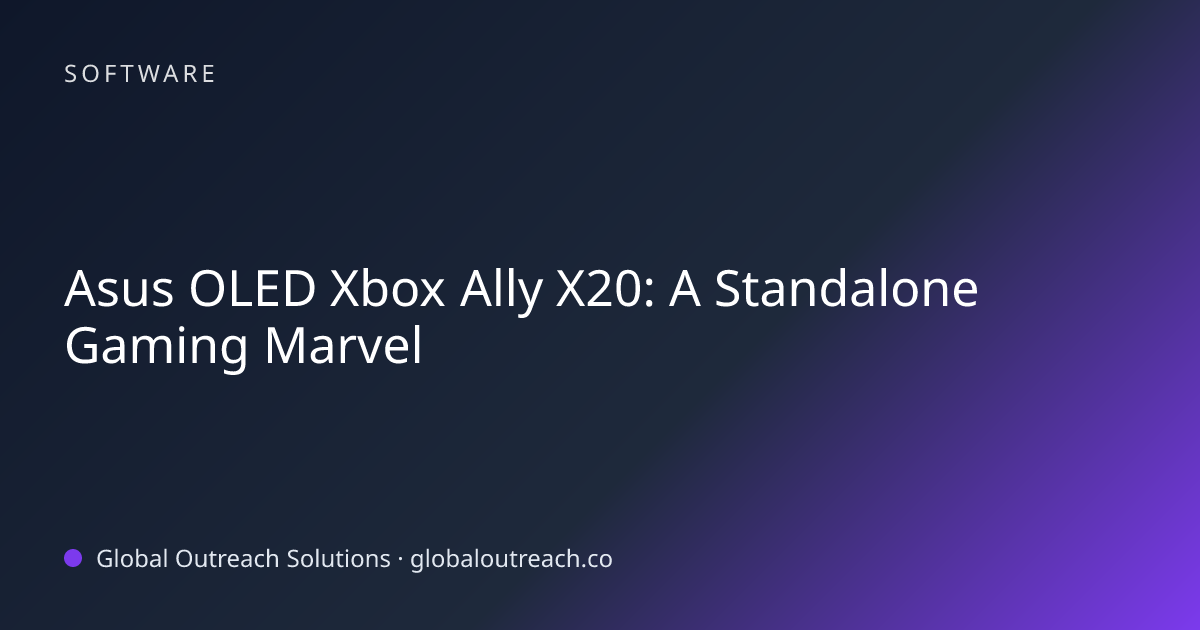 Related article cover image: "Asus OLED Xbox Ally X20: A Standalone Gaming Marvel" (Software)