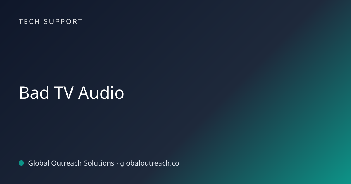 Related article cover image: "Bad TV Audio" (Tech Support)