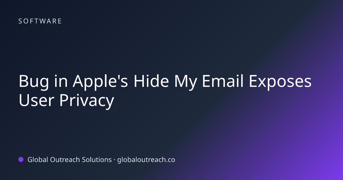 Related article cover image: "Bug in Apple's Hide My Email Exposes User Privacy" (Software)