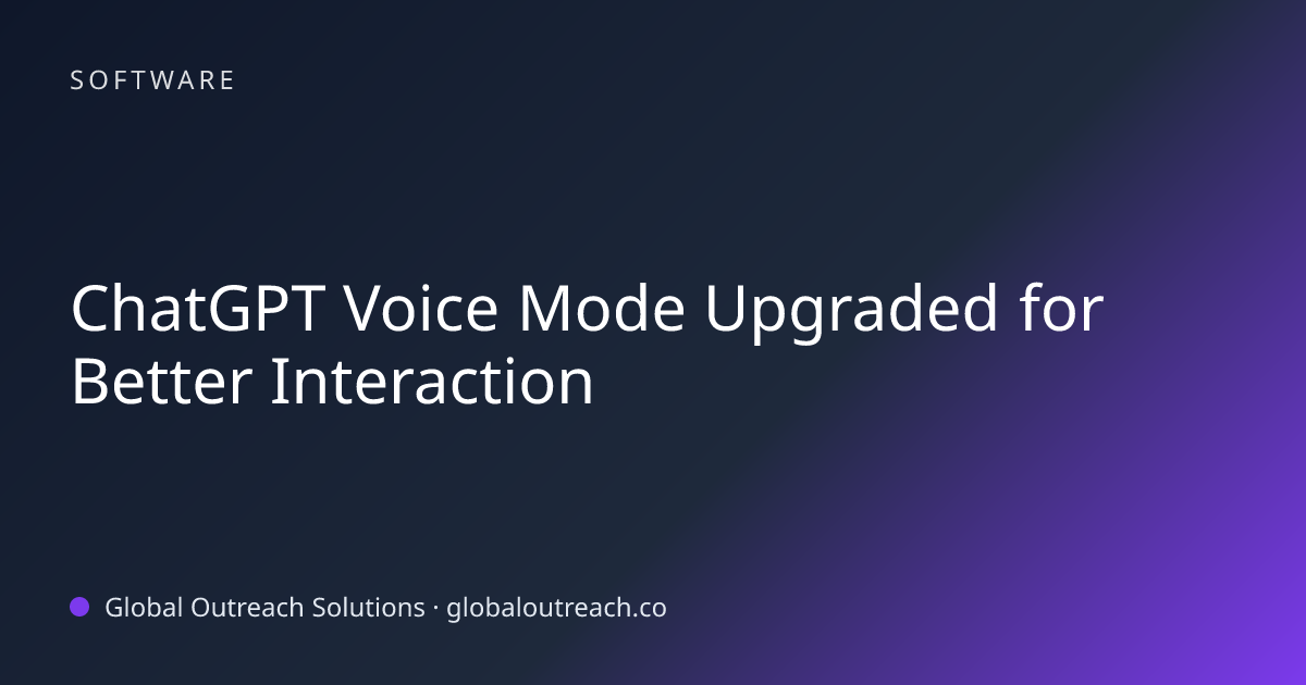 Related article cover image: "ChatGPT Voice Mode Upgraded for Better Interaction" (Software)