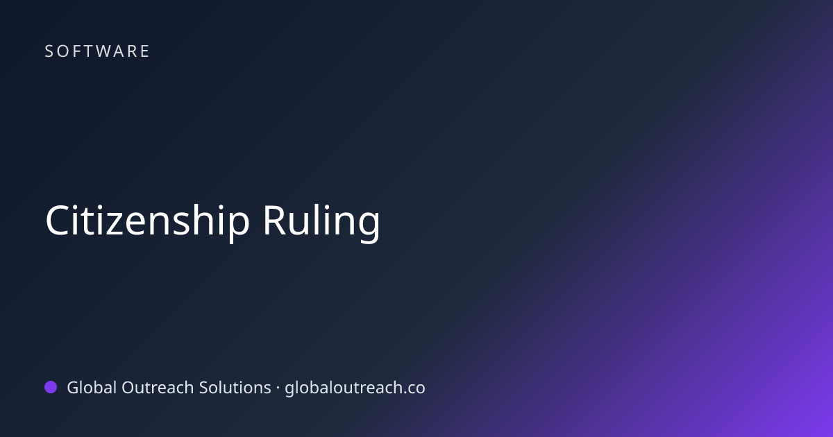 Related article cover image: "Citizenship Ruling" (Software)