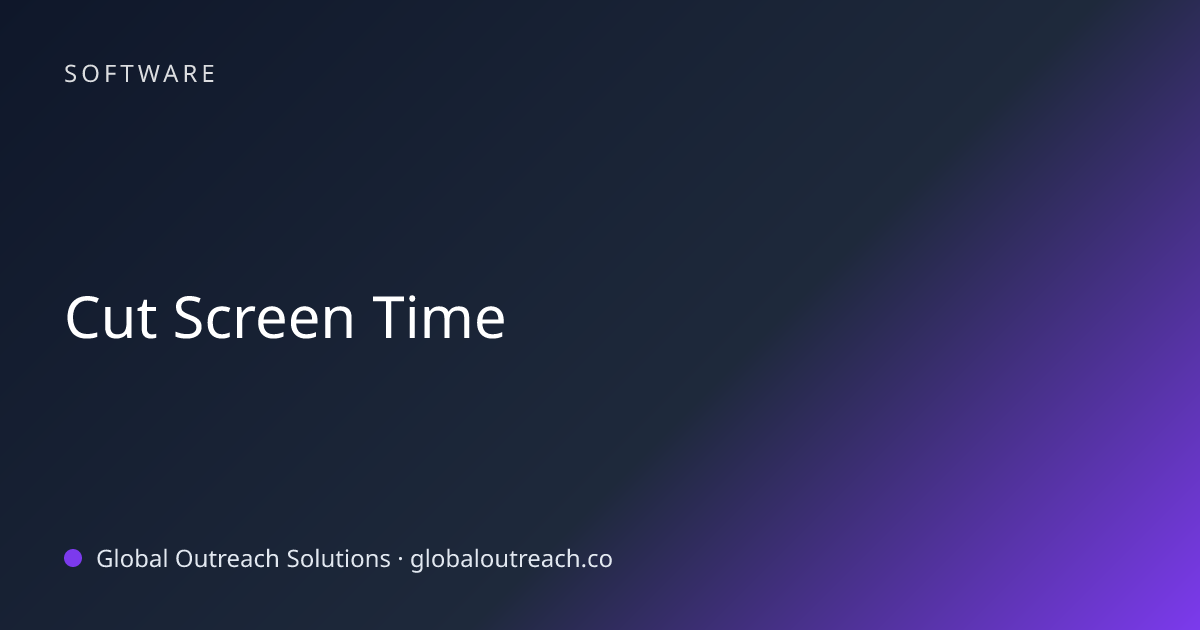 Cut Screen Time