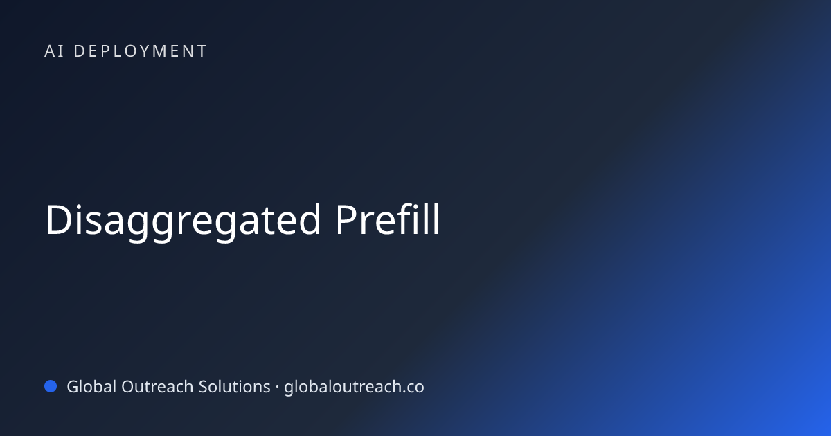 Related article cover image: "Disaggregated Prefill" (AI Deployment)
