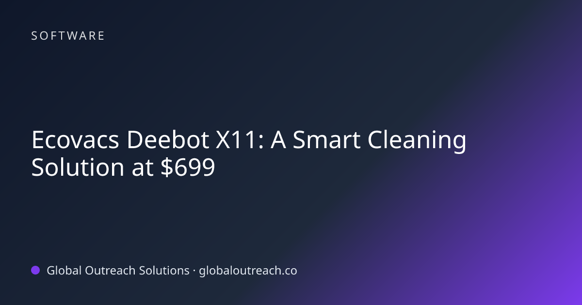 Related article cover image: "Ecovacs Deebot X11: A Smart Cleaning Solution at $699" (Software)