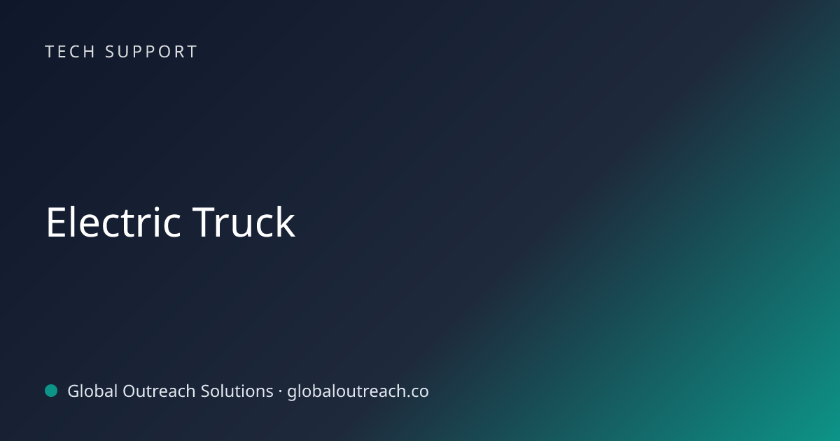 Related article cover image: "Electric Truck" (Tech Support)