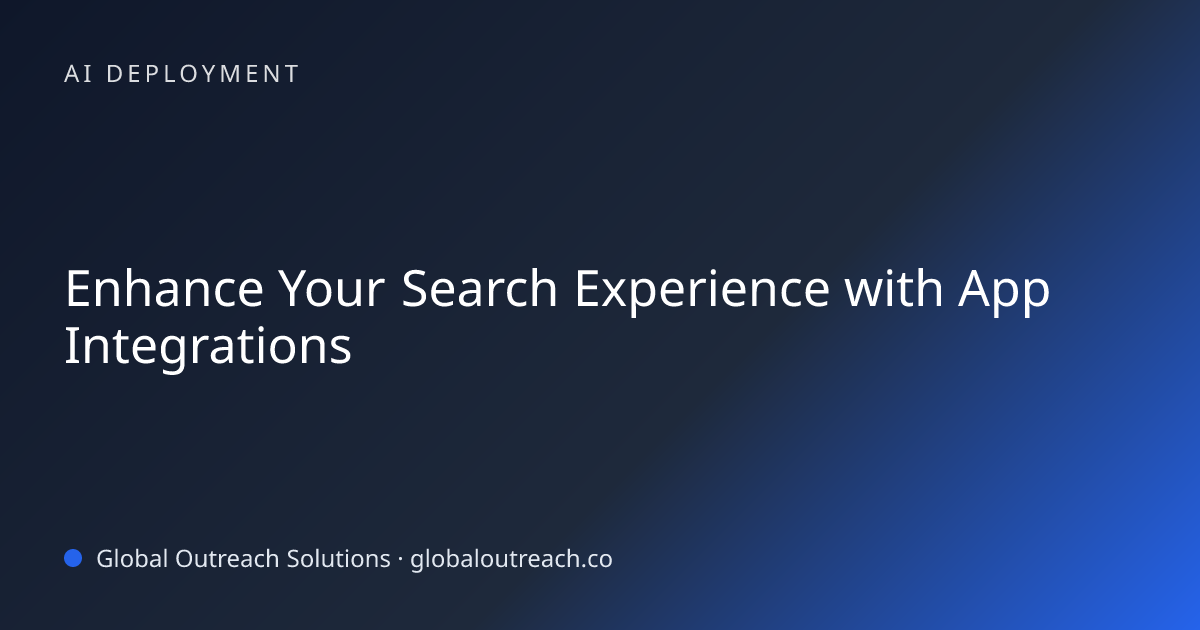 Related article cover image: "Enhance Your Search Experience with App Integrations" (AI Deployment)