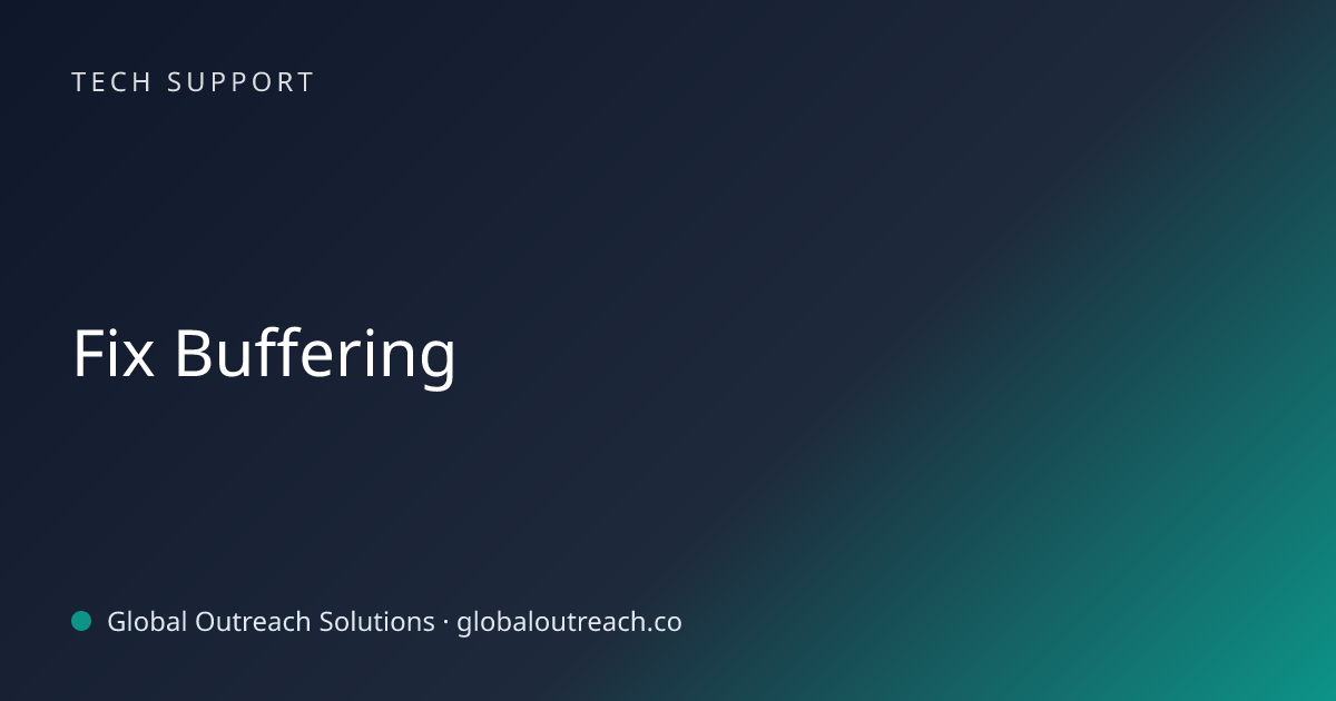 Related article cover image: "Fix Buffering" (Tech Support)