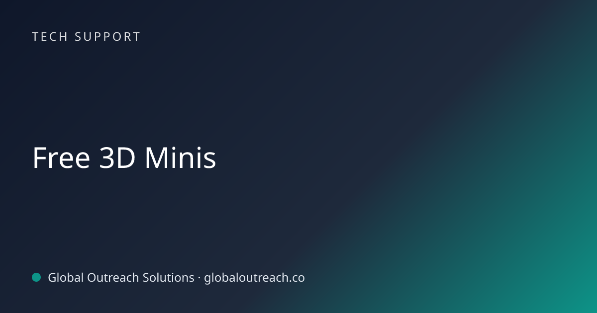 Related article cover image: "Free 3D Minis" (Tech Support)