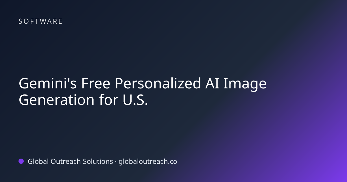 Related article cover image: "Gemini's Free Personalized AI Image Generation for U.S." (Software)