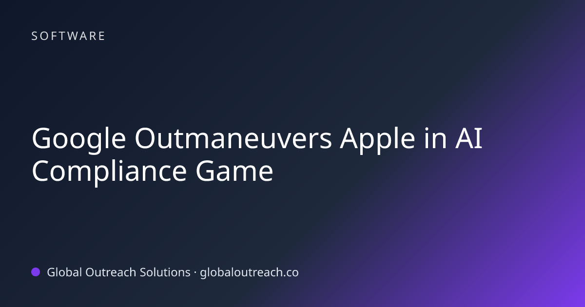 Related article cover image: "Google Outmaneuvers Apple in AI Compliance Game" (Software)