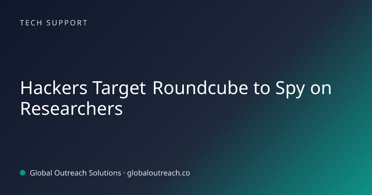 Related article cover image: "Hackers Target Roundcube to Spy on Researchers" (Tech Support)
