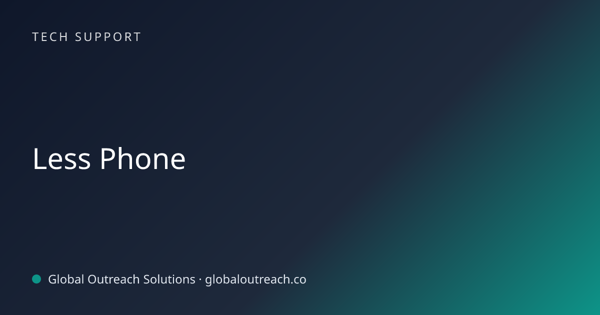 Related article cover image: "Less Phone" (Tech Support)