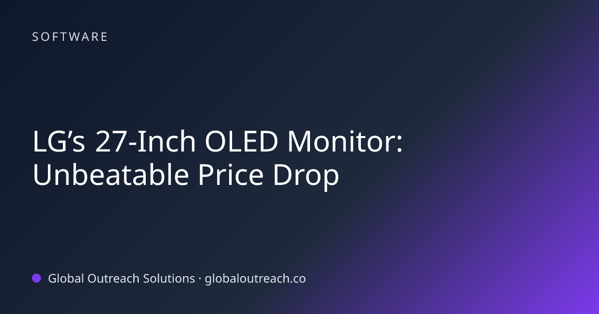 Related article cover image: "LG’s 27-Inch OLED Monitor: Unbeatable Price Drop" (Software)