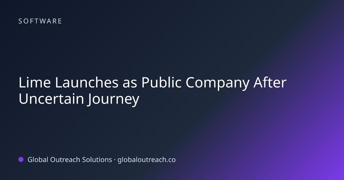 Related article cover image: "Lime Launches as Public Company After Uncertain Journey" (Software)