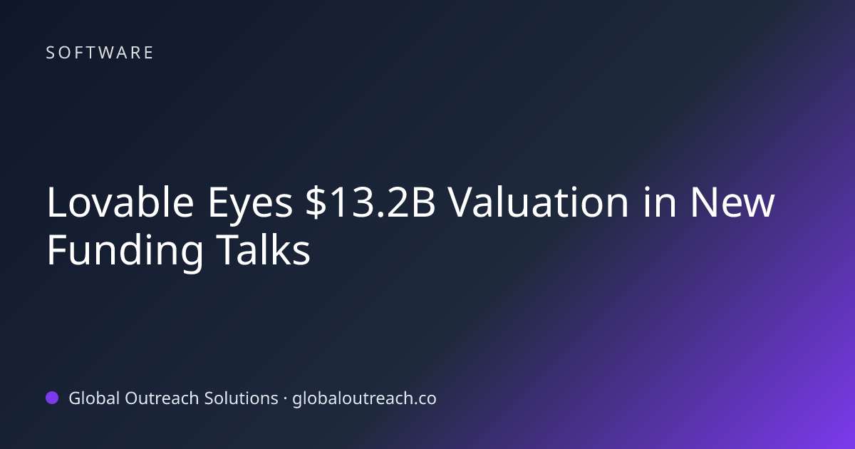 Related article cover image: "Lovable Eyes $13.2B Valuation in New Funding Talks" (Software)