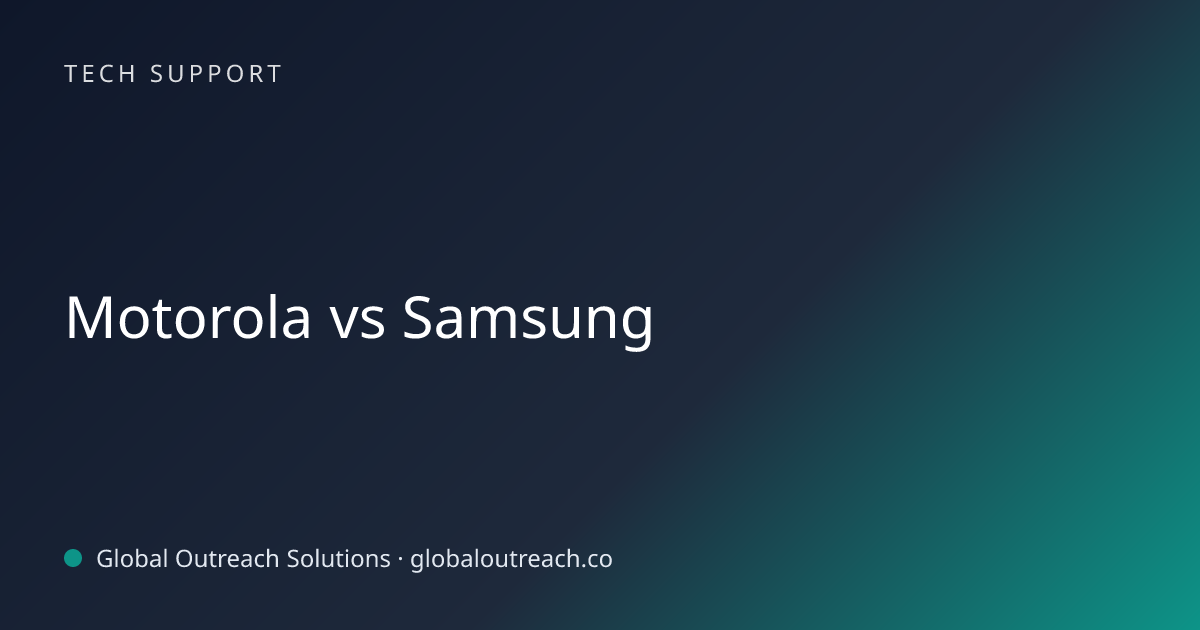 Related article cover image: "Motorola vs Samsung" (Tech Support)