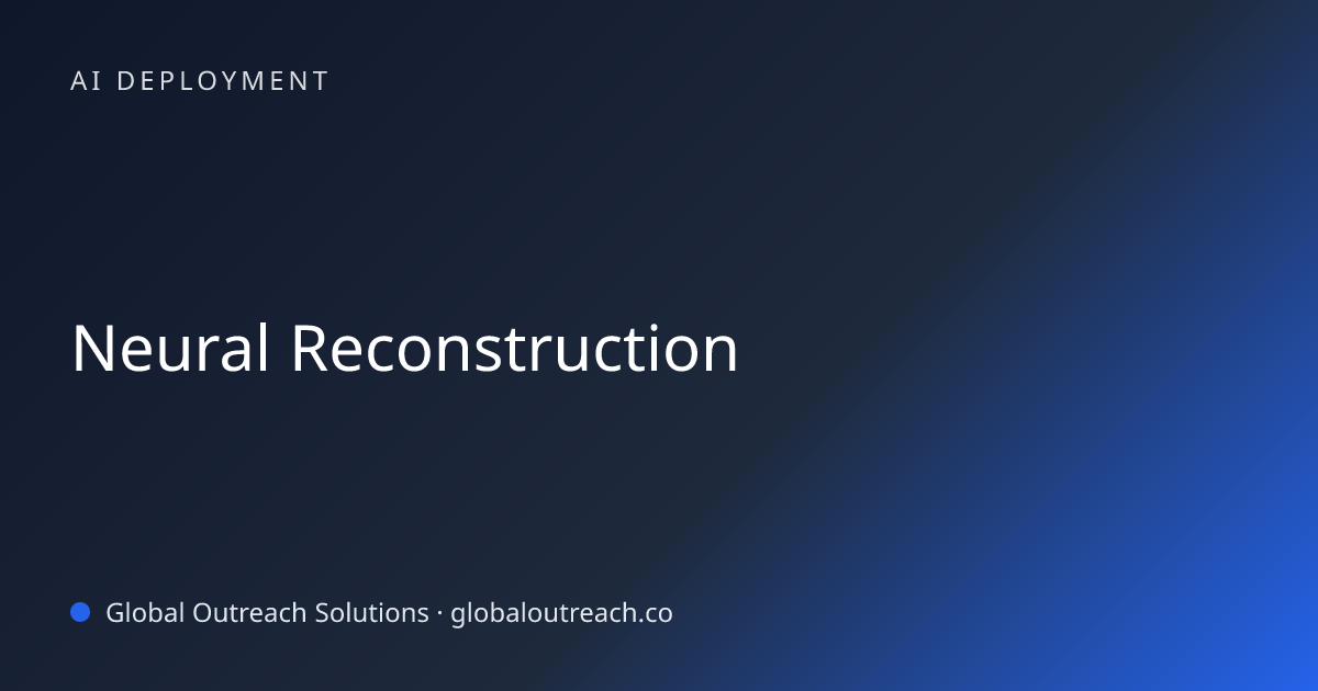 Related article cover image: "Neural Reconstruction" (AI Deployment)