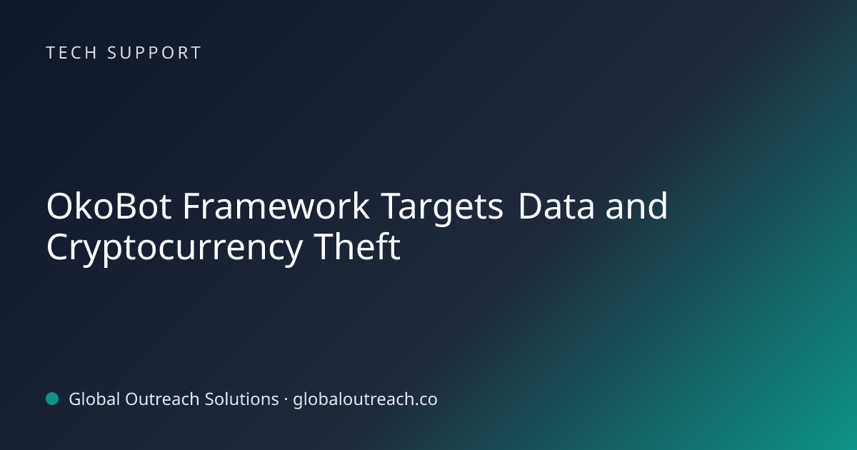 Related article cover image: "OkoBot Framework Targets Data and Cryptocurrency Theft" (Tech Support)