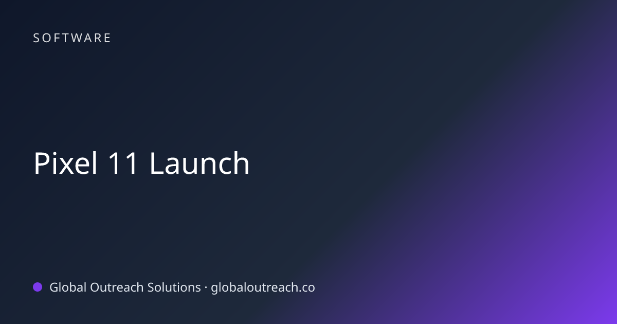 Related article cover image: "Pixel 11 Launch" (Software)