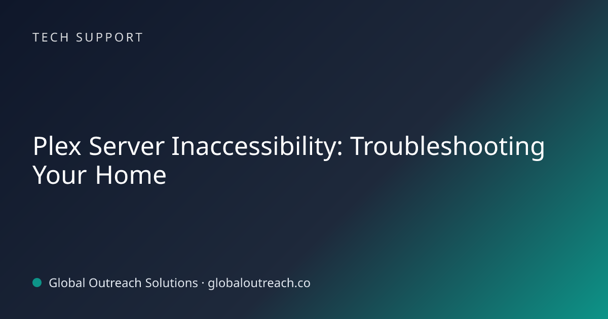 Related article cover image: "Plex Server Inaccessibility: Troubleshooting Your Home" (Tech Support)