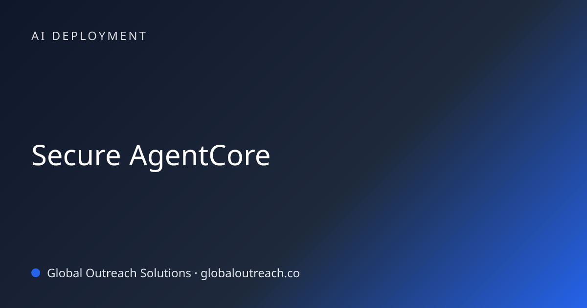 Related article cover image: "Secure AgentCore" (AI Deployment)