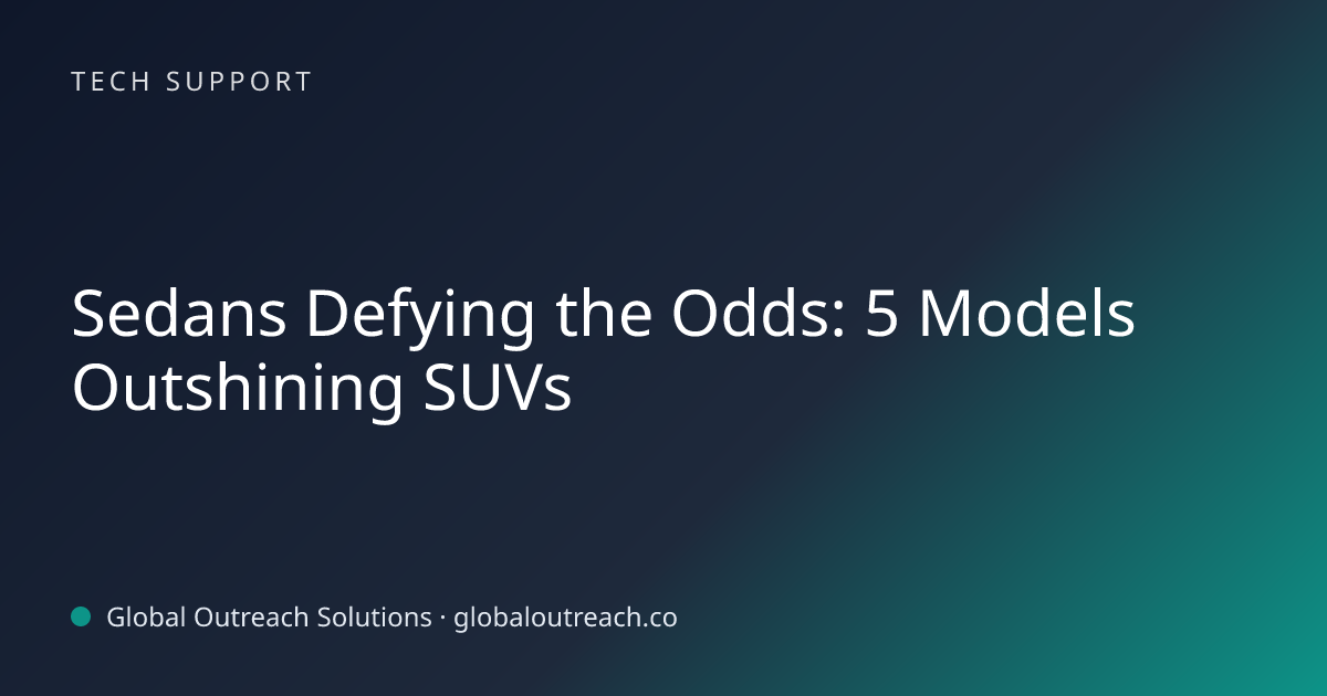 Related article cover image: "Sedans Defying the Odds: 5 Models Outshining SUVs" (Tech Support)