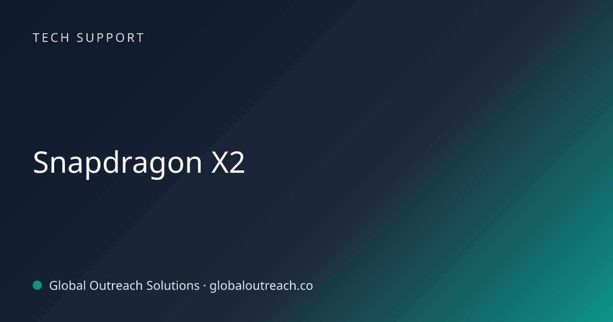 Related article cover image: "Snapdragon X2" (Tech Support)