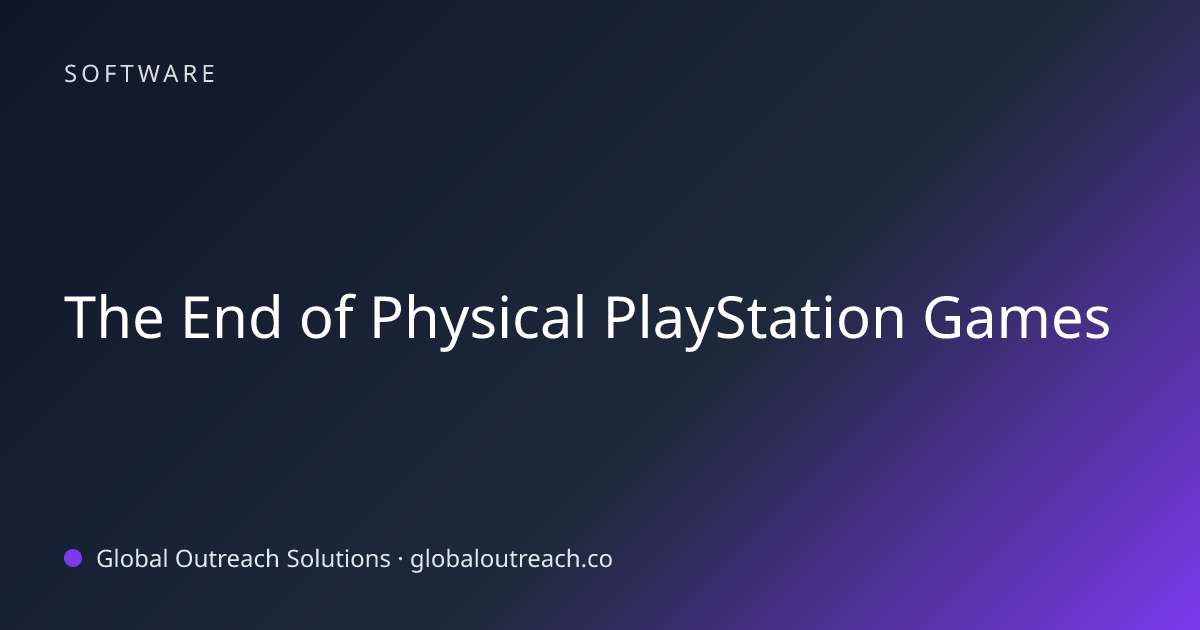Related article cover image: "The End of Physical PlayStation Games" (Software)
