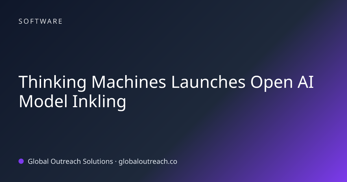 Related article cover image: "Thinking Machines Launches Open AI Model Inkling" (Software)