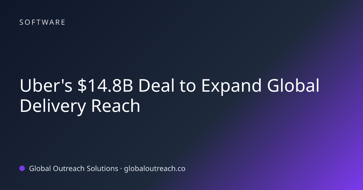Related article cover image: "Uber's $14.8B Deal to Expand Global Delivery Reach" (Software)