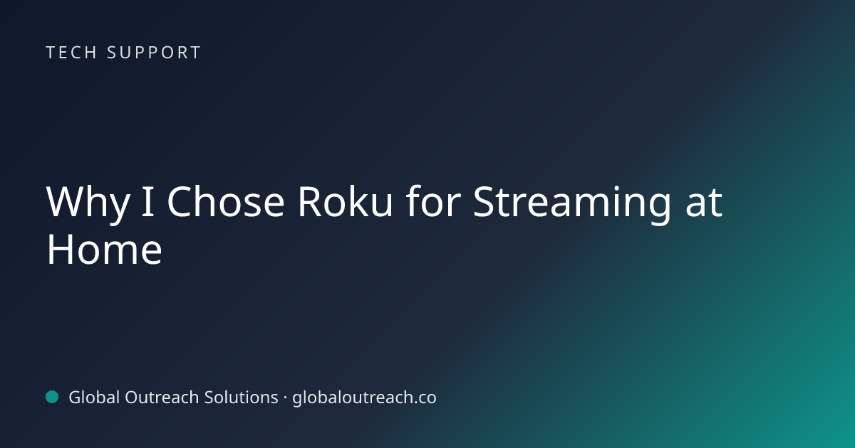 Related article cover image: "Why I Chose Roku for Streaming at Home" (Tech Support)