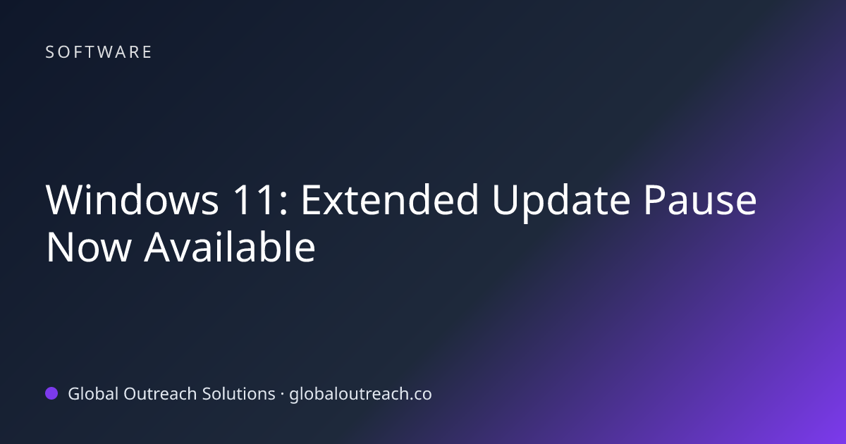 Related article cover image: "Windows 11: Extended Update Pause Now Available" (Software)