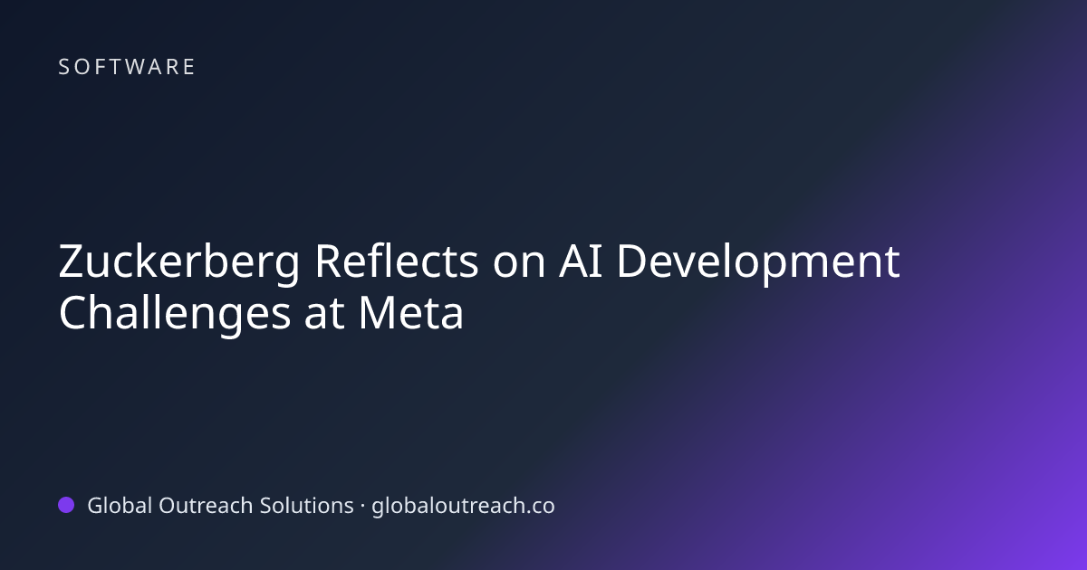 Related article cover image: "Zuckerberg Reflects on AI Development Challenges at Meta" (Software)